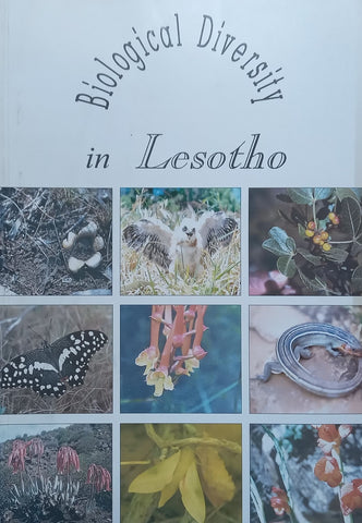 Biological Diversity in Lesotho: A Country Study (Inscribed by Co-Editor to Stephen Gray) | David Ambrose, et al. (Eds.)