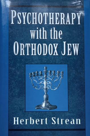 Psychotherapy with the Orthodox Jew | Herbert Strean