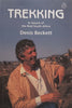 Trekking: In Search of the Real South Africa (Inscribed by Author to Kate Sidley) | Dennis Beckett