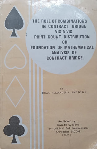 The Role of Combinations in Contract Bridge (With Letter from Author Loosely Inserted) | Alexander Traub & G. R. Desai