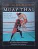 Fighting Strategies of Muay Thai: Secrets of Thailand’s Boxing Champs | Kru Pedro Solana Villalobos & Mark Van Schuyver