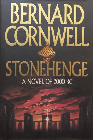 Stonehenge: A Novel of 2000BC | Bernard Cromwell