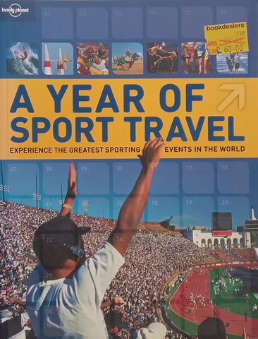 A Year of Sport Travel: Experience the Greatest Sporting Events in the World