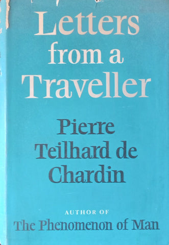 Letters from a Traveller | Pierre Teilhard de Chardin