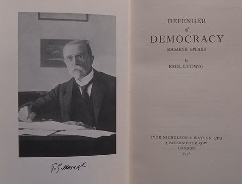 Defender of Democracy: Masaryk Speaks | Emil Ludwig