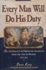 Every Man Will Do His Duty: An Anthology of Firsthand Accounts from the Age of Nelson, 1793-1815 | Dean King & John B. Hattendorf (Eds.)