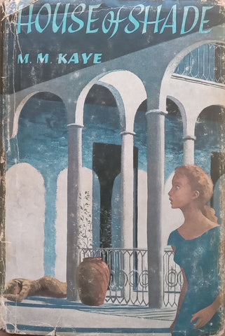 House of Shade (First Edition, 1959) | M. M. Kaye