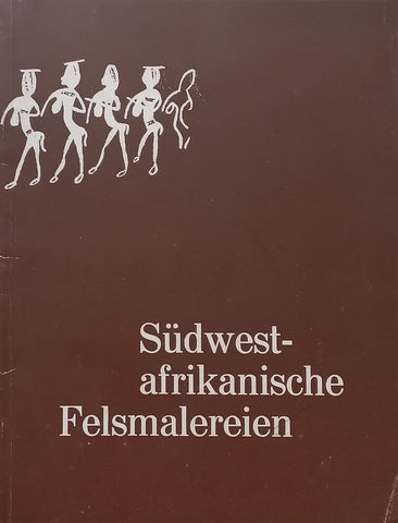 Sudwest-Afrikanische Felmalereien (German, on Namibian Rock Art) | A. Viereck