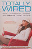 Totally Wired: What Teens and Tweens are Really Doing Online | Anastasia Goodstein