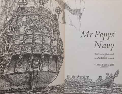 Mr Pepys’ Navy | L. A. Wilcox