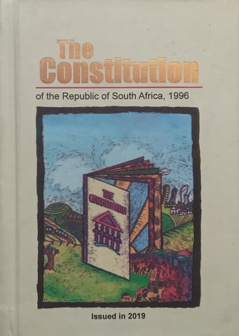 The Constitution of the Republic of South Africa, 1996 (Hardcover Edition)