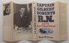 Captain Gilbert Roberts R. N. and the Anti-U-Boat School (Inscribed by Author) | Mark Williams