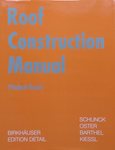 Roof Construction Manual: Pitched Roofs | Eberhard Schunck, et al.