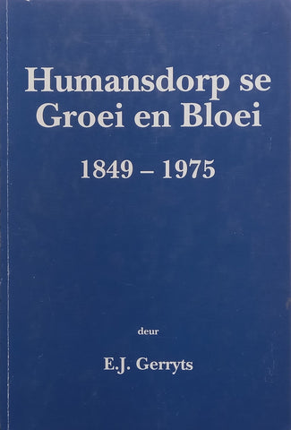 Humansdorp se Groei en Bloei, 1849-1975 (Afrikaans) | E. J. Gerryts