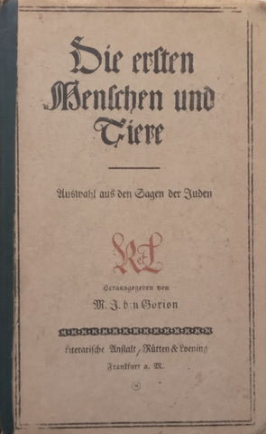 Die Ersten Menschen und Tiere: Auswahl aus den Sagen der Juden (Published 1917, German)