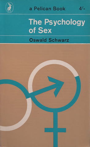 The Psychology of Sex | Oswald Schwarz