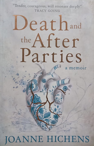 Death and the After Parties (Inscribed by Author to Steven and Kate Sidley) | Joanne Hichens