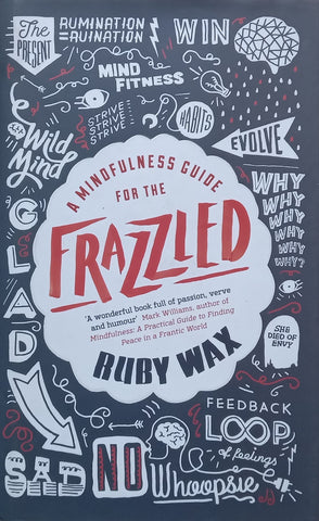 A Mindfulness Guide to the Frazzled (Signed by Author) | Ruby Wax
