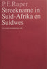 Streekname in Suid-Afrika en Suidwes (Afrikaans) | P. E. Raper