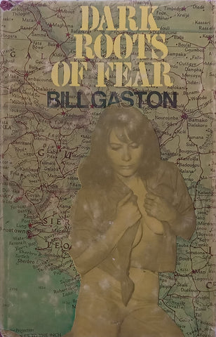 Dark Roots of Fear (Inscribed by Author) | Bill Gaston