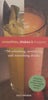 Smoothies, Shakes & Frappes: 750 Refreshing, Revitalizing and Nourishing Drinks | Sally Ann Berk