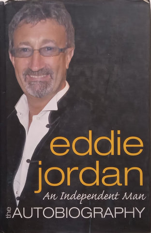 An Independent Man: The Autobiography | Eddie Jordan