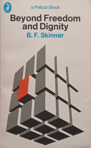 Beyond Freedom and Dignity | B. F. Skinner