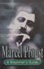 Marcel Proust: A Beginner’s Guide | Ingrid Wassenaar