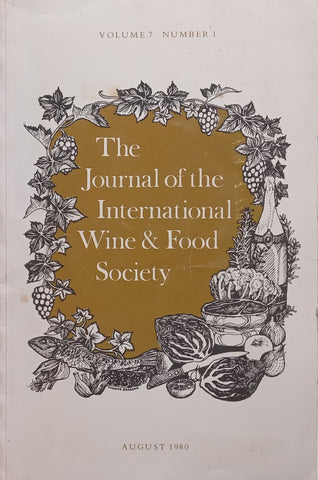 The Journal of the International Wine &amp; Food Society (Vol. 7, No. 1, August 1980)