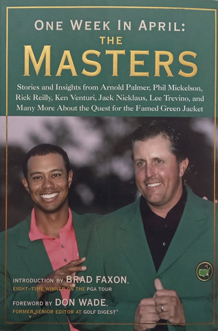 One Week in April: The Masters (Stories and Insights)