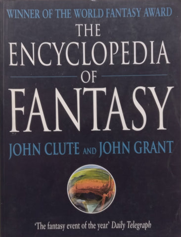 The Encyclopedia of Fantasy | John Clute & John Grant