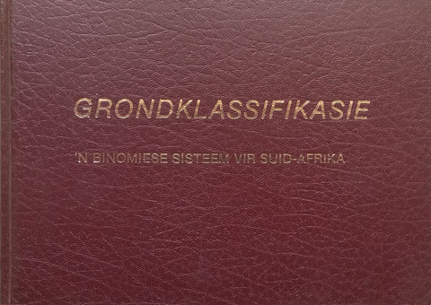 Grondklassifikasie: ‘n Binomiese Sisteem vir Suid-Afrika (Afrikaans) | C. N. Macvicar, et al.