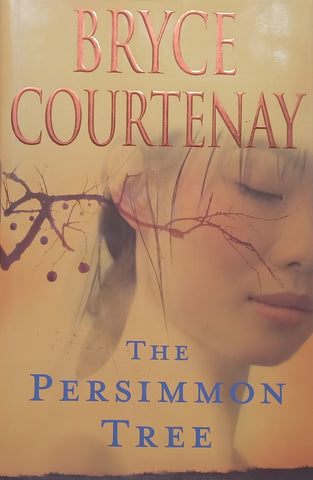 The Persimmon Tree (Hardcover) | Bryce Courtenay