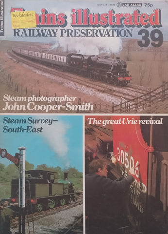 Trains Illustrated: Railway Preservation (No. 39)