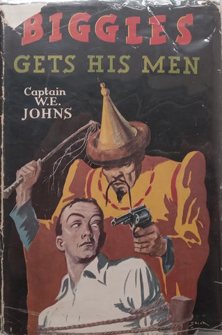 Biggles Gets His Men (First Edition, 1950) | Captain W. E. Johns