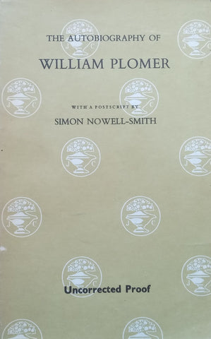 The Autobiography of William Plomer (Proof Copy) | William Plomer