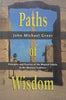 Paths of Wisdom: Principles and Practice of the Magical Cabala in the Western Tradition | John Michael Greer