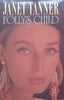 Folly’s Child (First Edition, 1991) | Janet Tanner