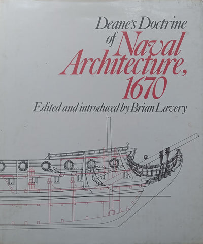 Deane’s Doctrine of Naval Architecture, 1670 | Brian Lavery (Ed.)