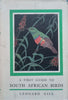 A First Field Guide to South African Birds (First Edition, 1936) | Leonard Gill