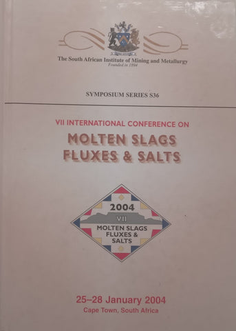 VII International Congress on Molten Slags, Fluxes & Salts, Cape Town 2004