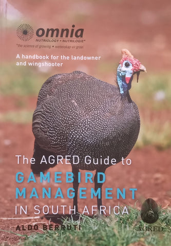 The AGRED Guide to Gamebird Management in South Africa | Aldo Berruti