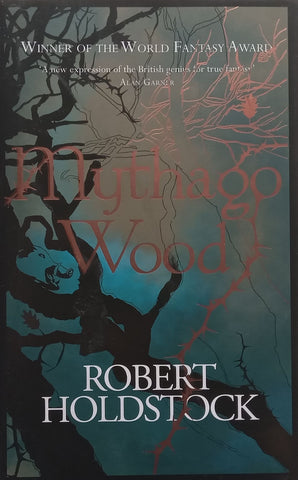 Mythago Wood (2007 Reprint) | Robert Holdstock