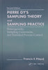 Pierre Gy’s Sampling Theory and Sampling Practice: Heterogeneity, Sampling Correctness, and Statistical Process Control (2nd Ed.) | Francis F Pitard