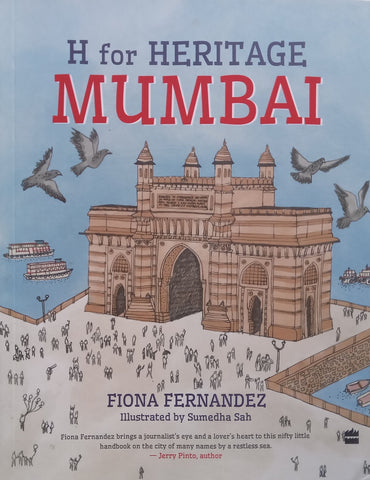 H for Heritage: Mumbai | Fiona Fernandez