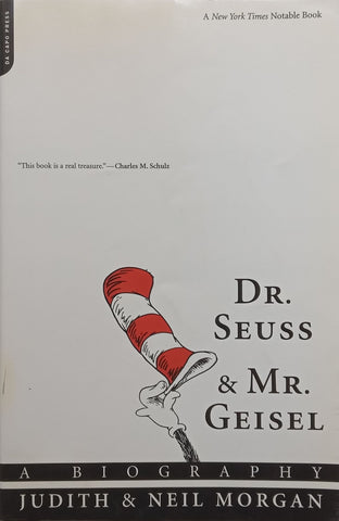 Dr. Seuss & Mr. Geisel: A Biography | Judith & Neil Morgan