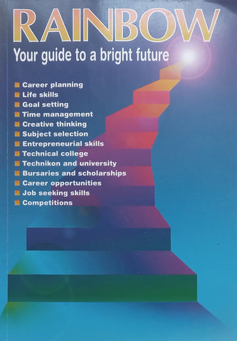 Rainbow: Your Guide to a Brighter Future 1999/2000 (Career/Skills Guide)