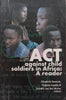 ACT Against Child Soldiers in Africa: A Reader | Elizabeth Bennett, et al. (Eds.)