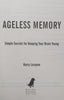 Ageless Memory: Simple Secrets for Keeping Your Brain Young | Harry Lorayne