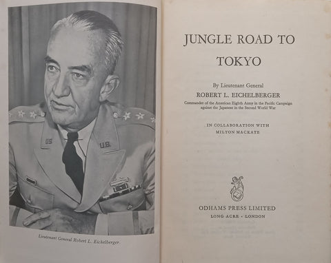 Jungle Road to Tokyo | Robert L. Eichelberger